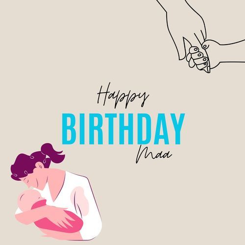 Happy Birthday Maa