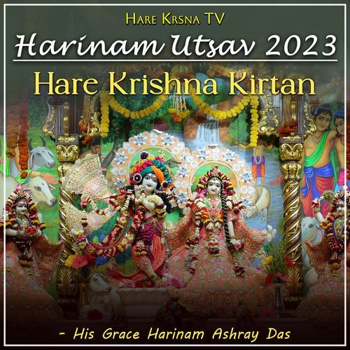 Harinam Utsav 2023 Hare Krishna Kirtan
