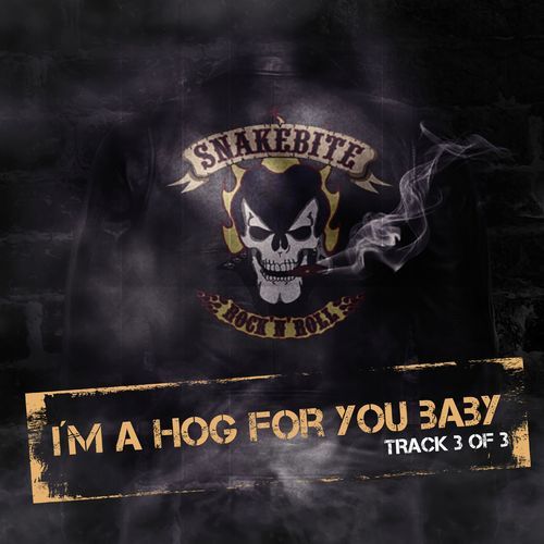 I'm A Hog For You Baby