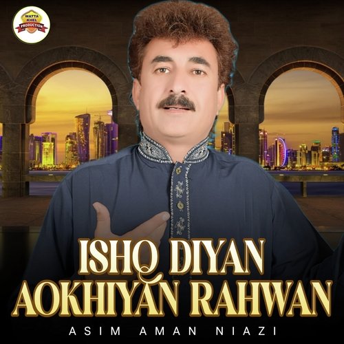 Ishq Diyan Aokhiyan Rahwan