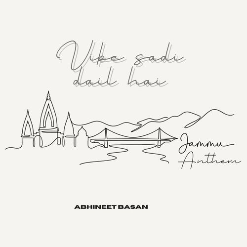 Jammu Anthem - Vibe Sadi Dail Hai
