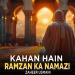 Kahan Hain Ramzan Ka Namazi
