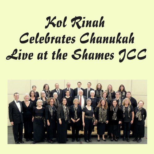 Kol Rinah Celebrates Chanukah (Live at the Shames JCC)