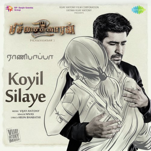 Koyil Silaye (From "Pichaikkaran 2")