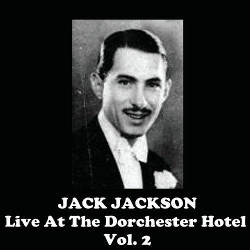 Live at the Dorchester Hotel, Vol. 2