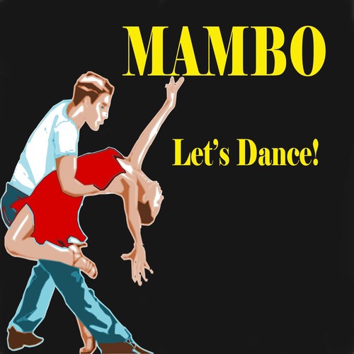 Mambo: Let&#039;s Dance!