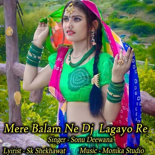 Mere Balam Ne Dj Lagayo Re