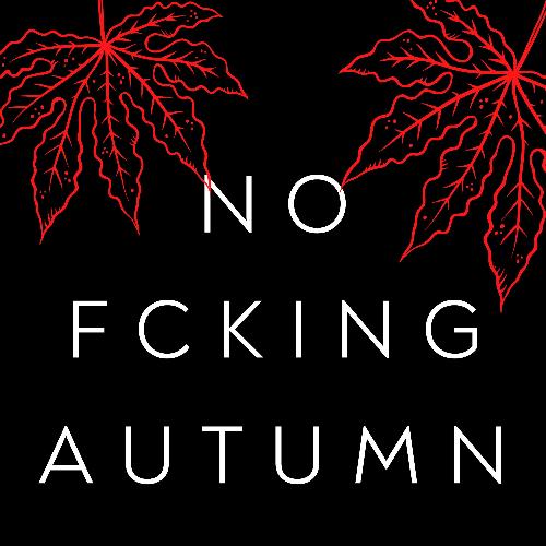 No Fcking Autmn