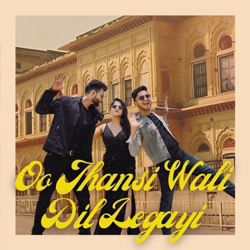 Oo Jhansi Wali Dil Legayi cover art
