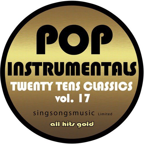 Pop Instrumentals: Twenty Tens Classics, Vol. 17