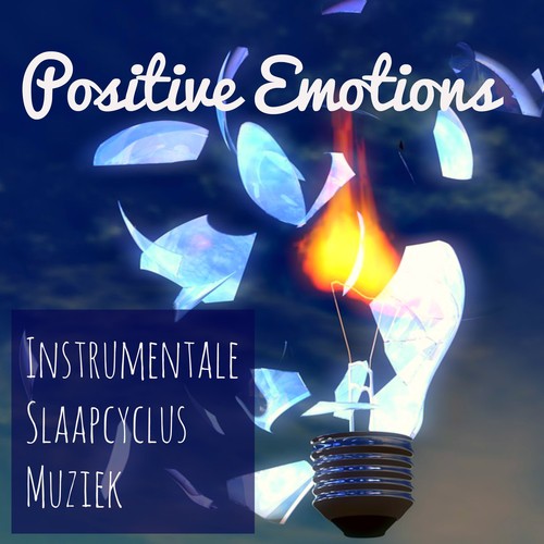 Positive Emotions - Instrumentale Zen Slaapcyclus Muziek voor Gezondheid Welzijn Geestkracht met Natuur Rustgevende Meditatieve Geluiden_poster_image