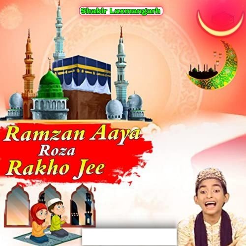 Ramzan Aaya Roza Rakho Jee