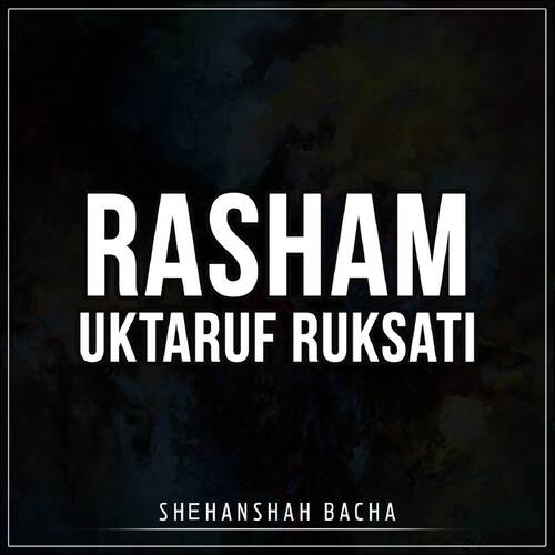 Rasham Uktaruf Ruksati