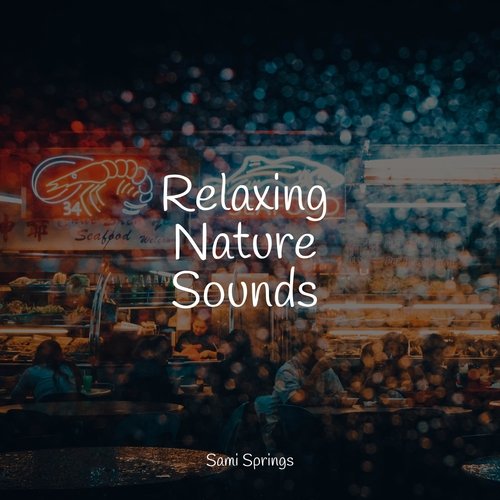 Relaxing Nature Sounds