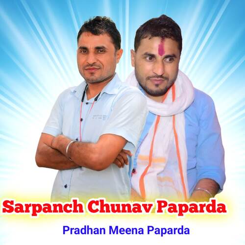 Sarpanch Chunav Paparda