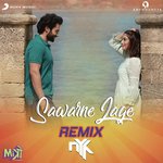Sawarne Lage (Remix By DJ NYK (From Mitron))