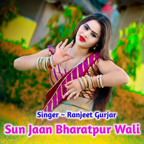 Sun Jaan Bharatpur Wali