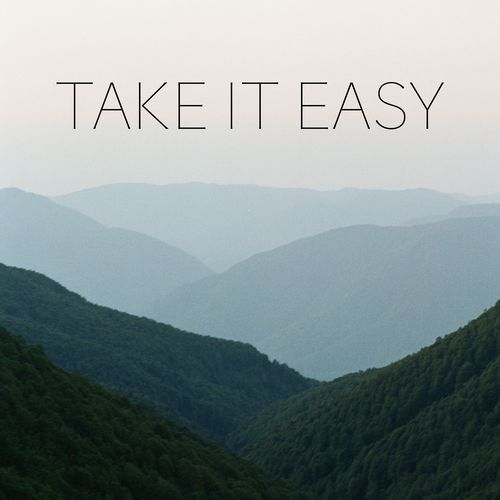 Take It Easy