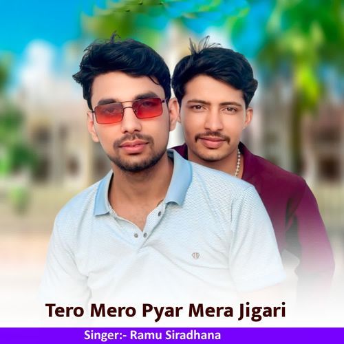 Tero Mero Pyar Mera Jigari