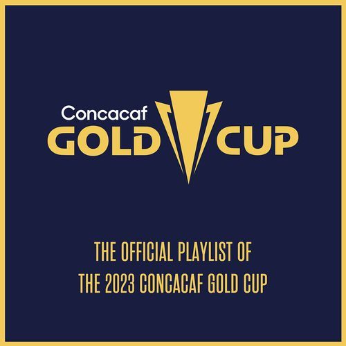 The Official Playlist of the 2023 Concacaf Gold Cup