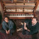 Above the Water