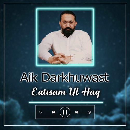 Aik Darkhuwast