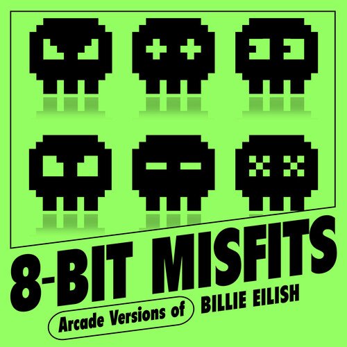 Arcade Versions of Billie Eilish