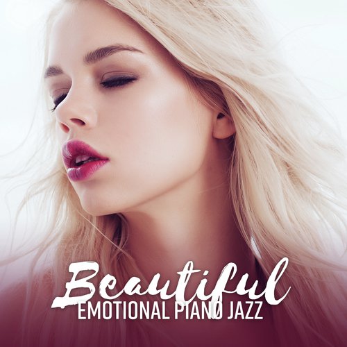 Beautiful Emotional Piano Jazz - Gentle, Subtle, Soothe Music