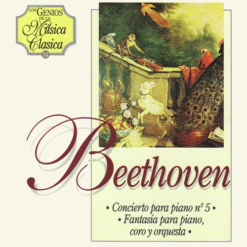 Beethoven. Concierto para Piano Nº5 en Mi Bemol Mayor & Fantasía para Piano, Coro y Orquesta en Do Menor, Op.80