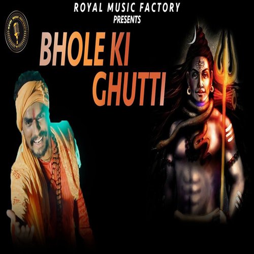 Bhole Ki Ghutti