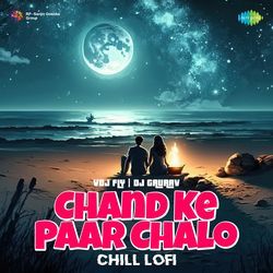 Chand Ke Paar Chalo - Chill Lofi-FF4BYTl2QEA