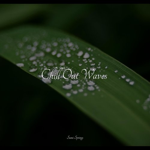 Chill Out Waves