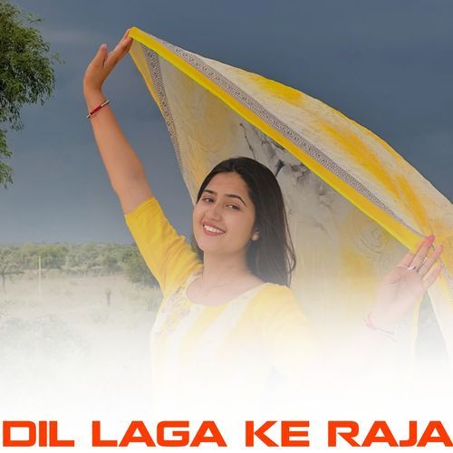 DIL LAGA KE RAJA