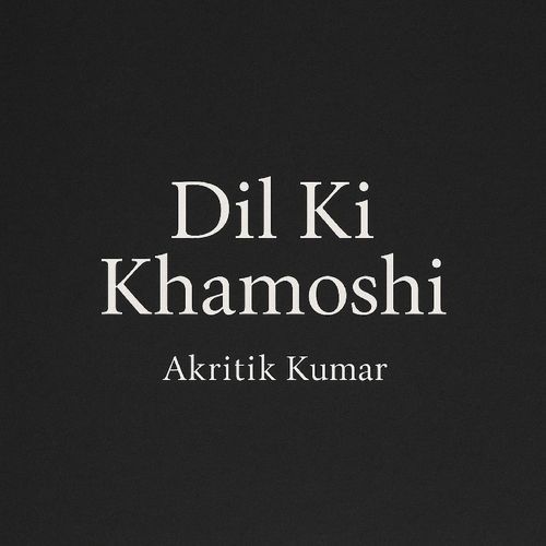Dil Ki Khamoshi