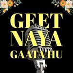 Geet Naya Gaata Hu