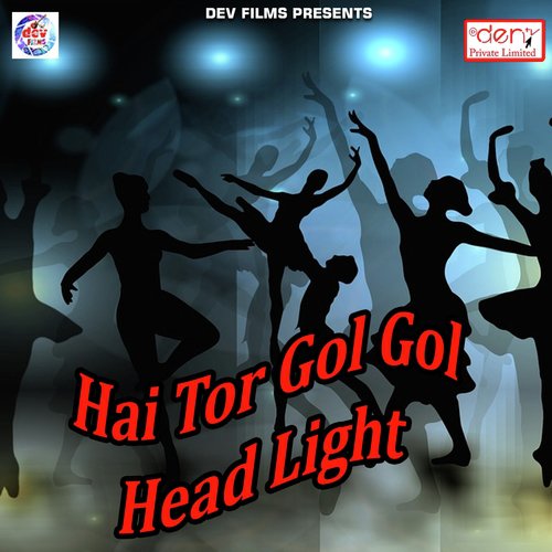 Hai Tor Gol Gol Head Light_poster_image