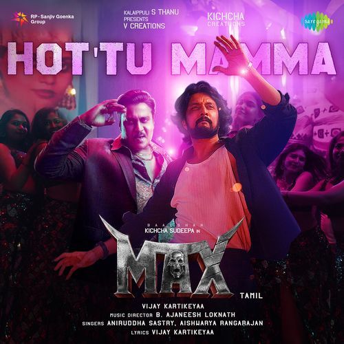 Hot'tu Mamma (From "Max") (Tamil)