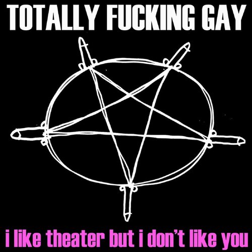 I Like Theater but I Don't Like You