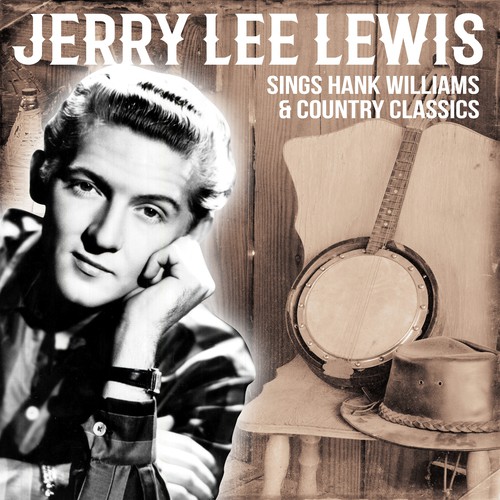 You Win Again - Song Download from Jerry Lee Lewis Sings Hank Williams &  Country Classics @ JioSaavn