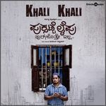 Khali Khali Agide (From "Puksatte Lifu")