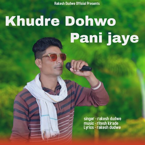 Khudre Dohwo Pani Jaye