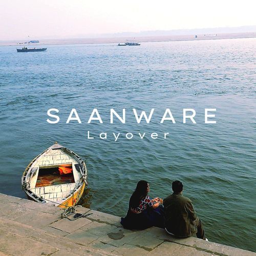Layover (feat. Devesh, Sasmit Thakur & Kuval Khanna)