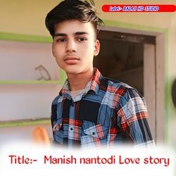 Manish nantodi Love story-QVw4Vh0IRQc