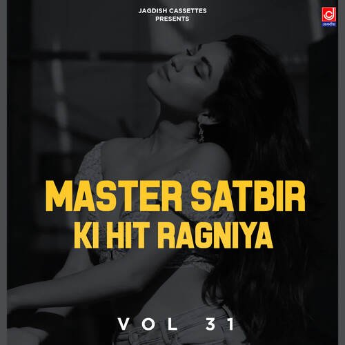 Master Satbir Ki Hit Ragniya Vol 31
