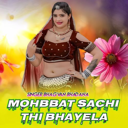 Mohbbat Sachi Thi Bhayela