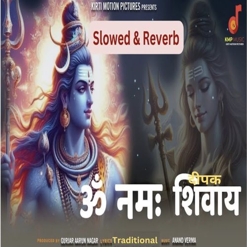 Om Namah Shivay Slowed & Reverb