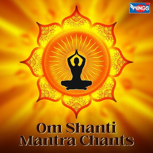 Om Shanti Mantra Chants