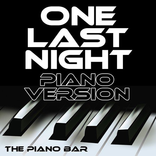 One Last Night (Piano Version)_poster_image