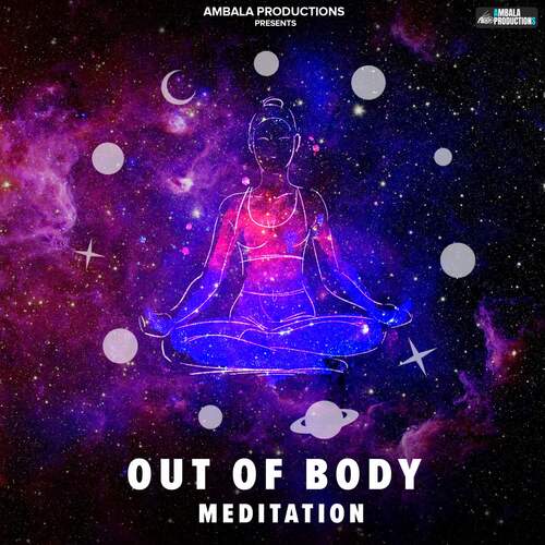 Out Of Body Meditation