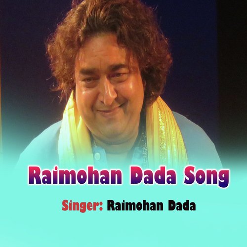 Raimohan Dada Song